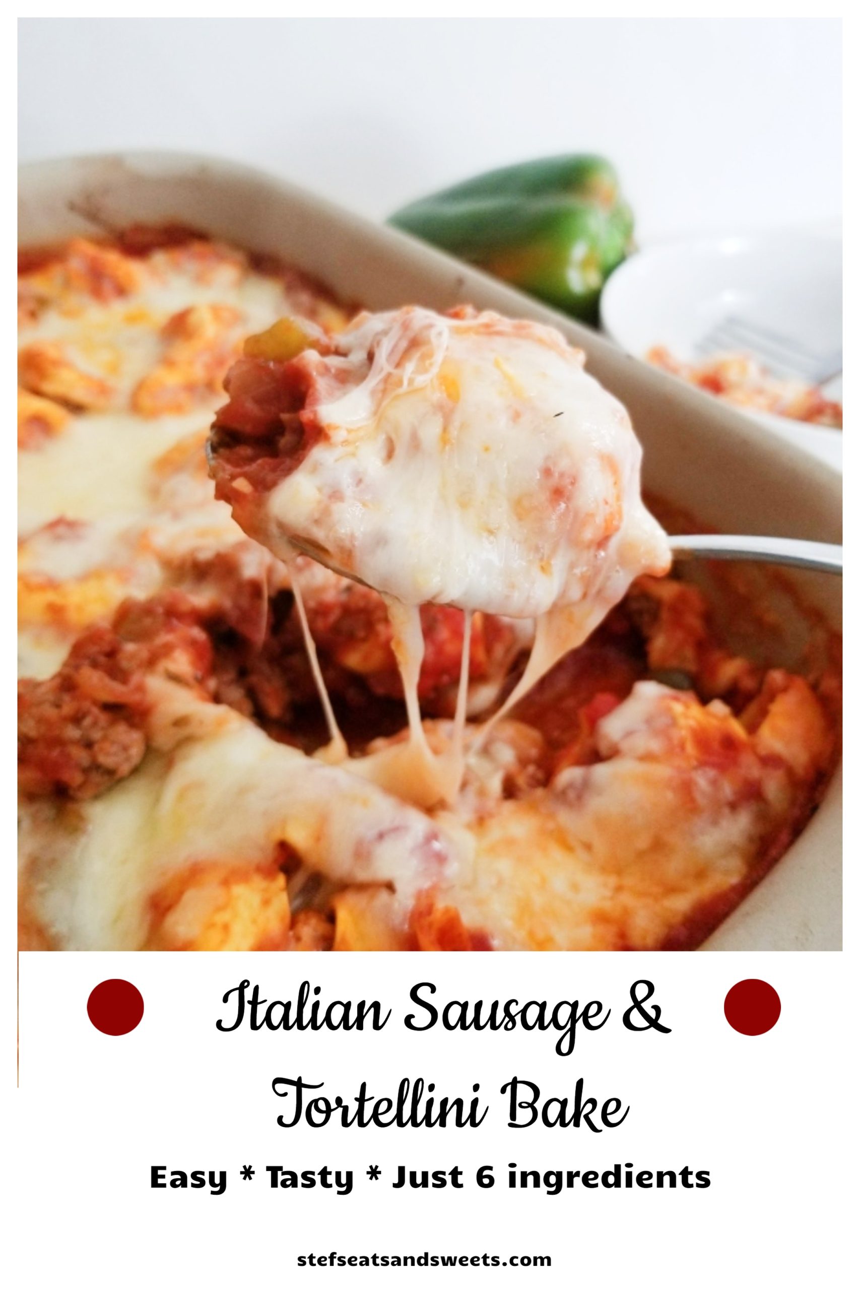 Italian Sausage & Tortellini Bake with text for Pinterest 