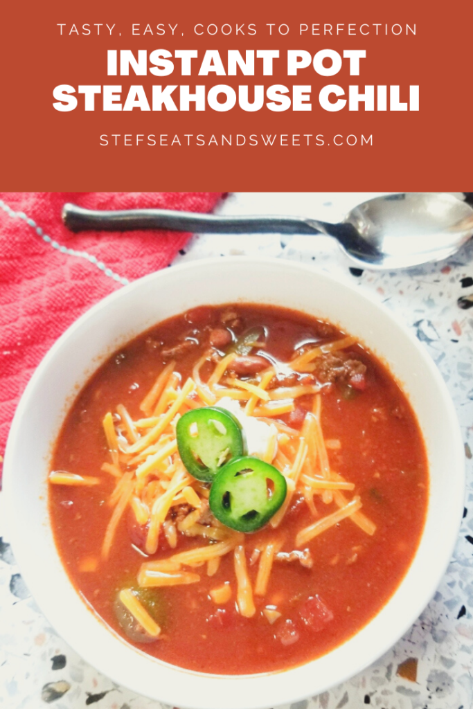 Instant Pot Steakhouse Chili Pinterest Image with text 