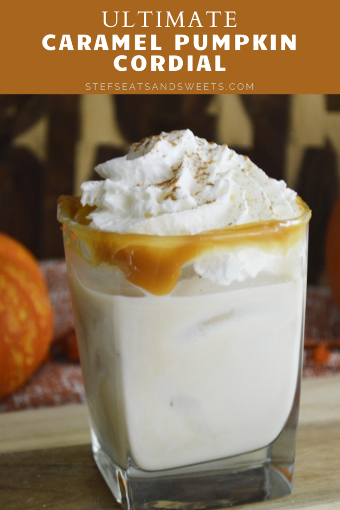 Ultimate Caramel Pumpkin Cordial Pinterest Image with Text 