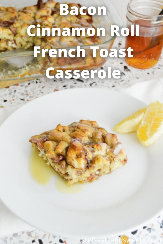 Bacon Cinnamon Roll French Toast Casserole Pinterest image w text 