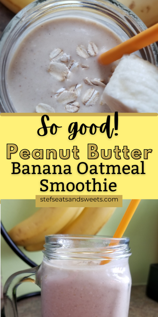 Peanut Butter Banana Oatmeal Smoothie Pinterest Collage 