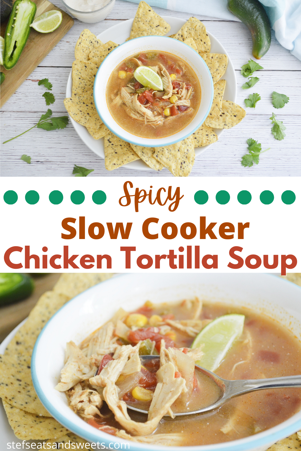 Spicy Slow Cooker Chicken Tortilla Soup Pinterest Collage 