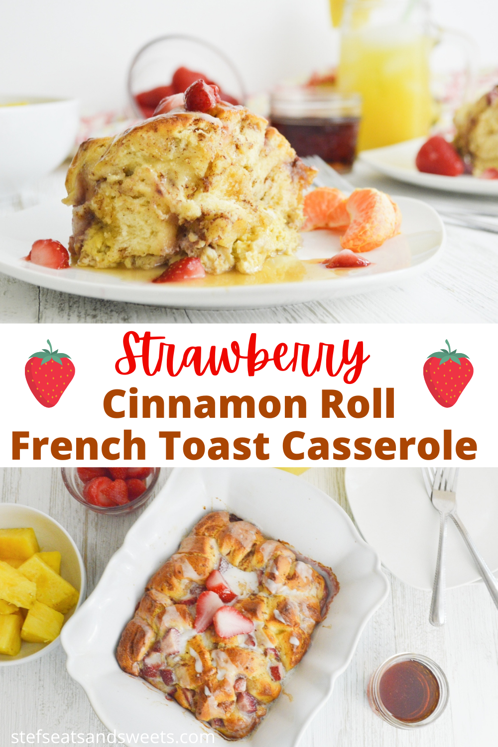 strawberry cinnamon roll french toast casserole pinterest collage 