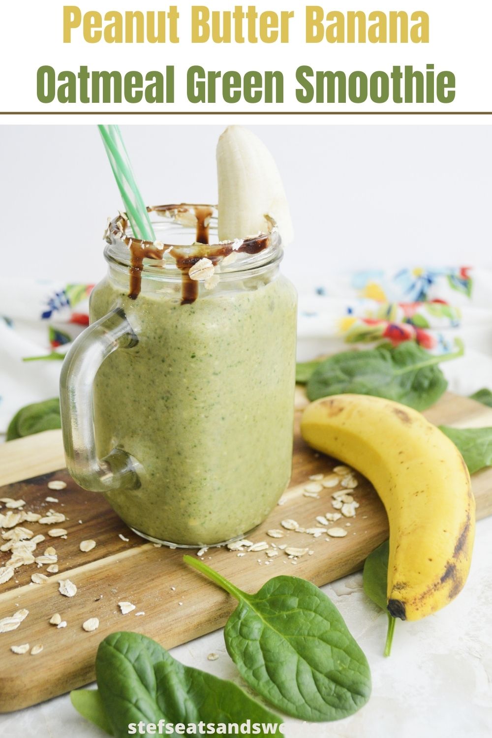 Pin for Peanut Butter Banana Oatmeal Green Smoothie 