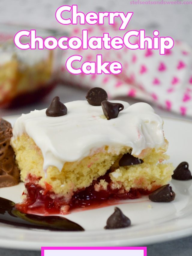 Easy Cherry Chocolate Chip Cake - Stef's Eats And Sweets