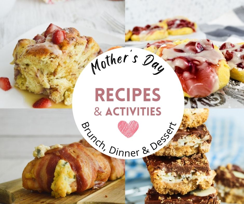 Mother's Day Recipes and activities 