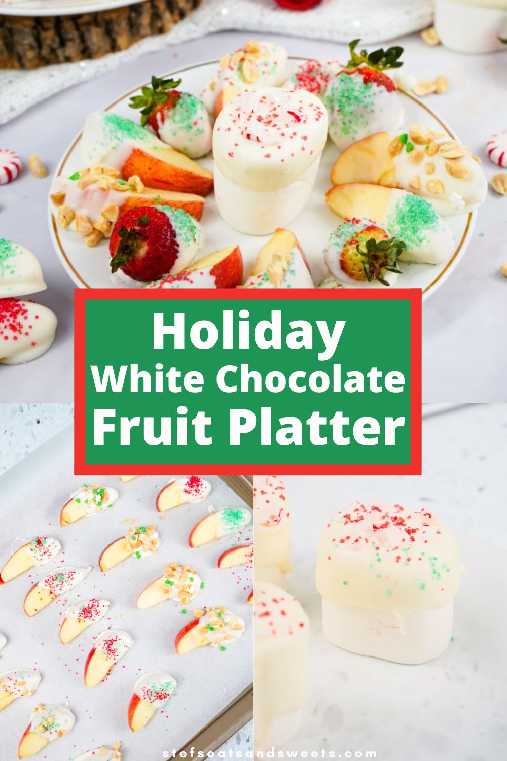 holiday white chocolate fruit platter collage