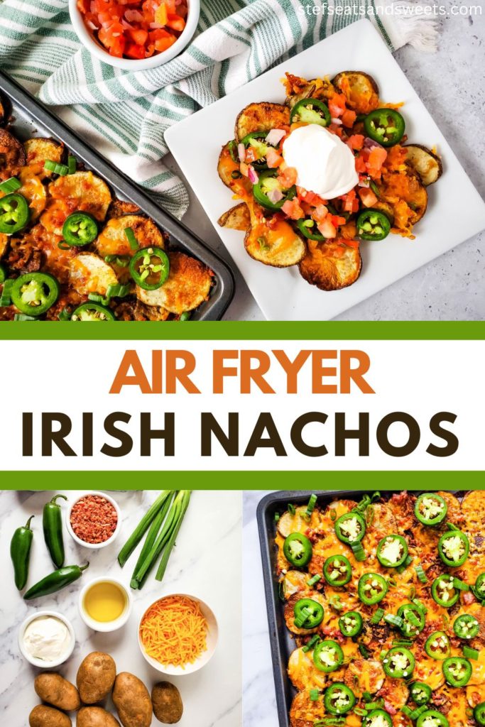 Air Fryer Irish Nachos Stef's Eats and Sweets