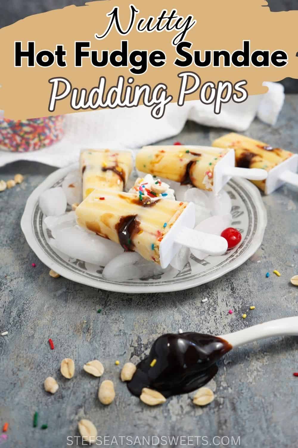 Pudding Pops with hot fudge and nuts