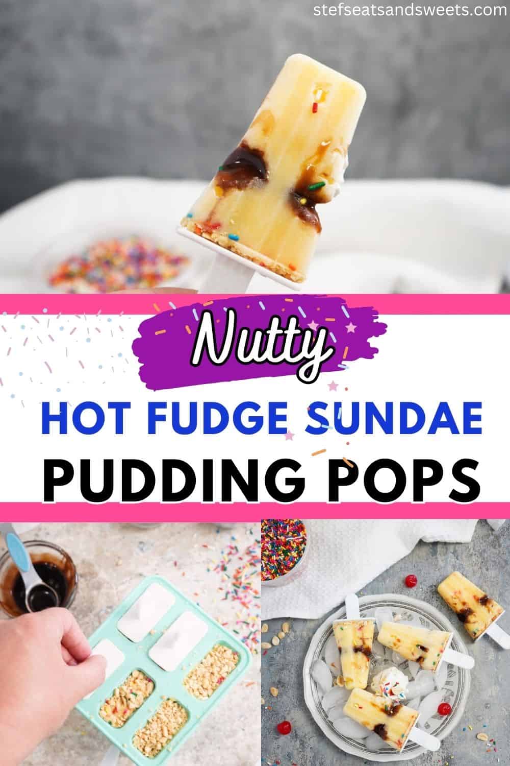 Nutty Hot fudge sundae pudding pops collage 