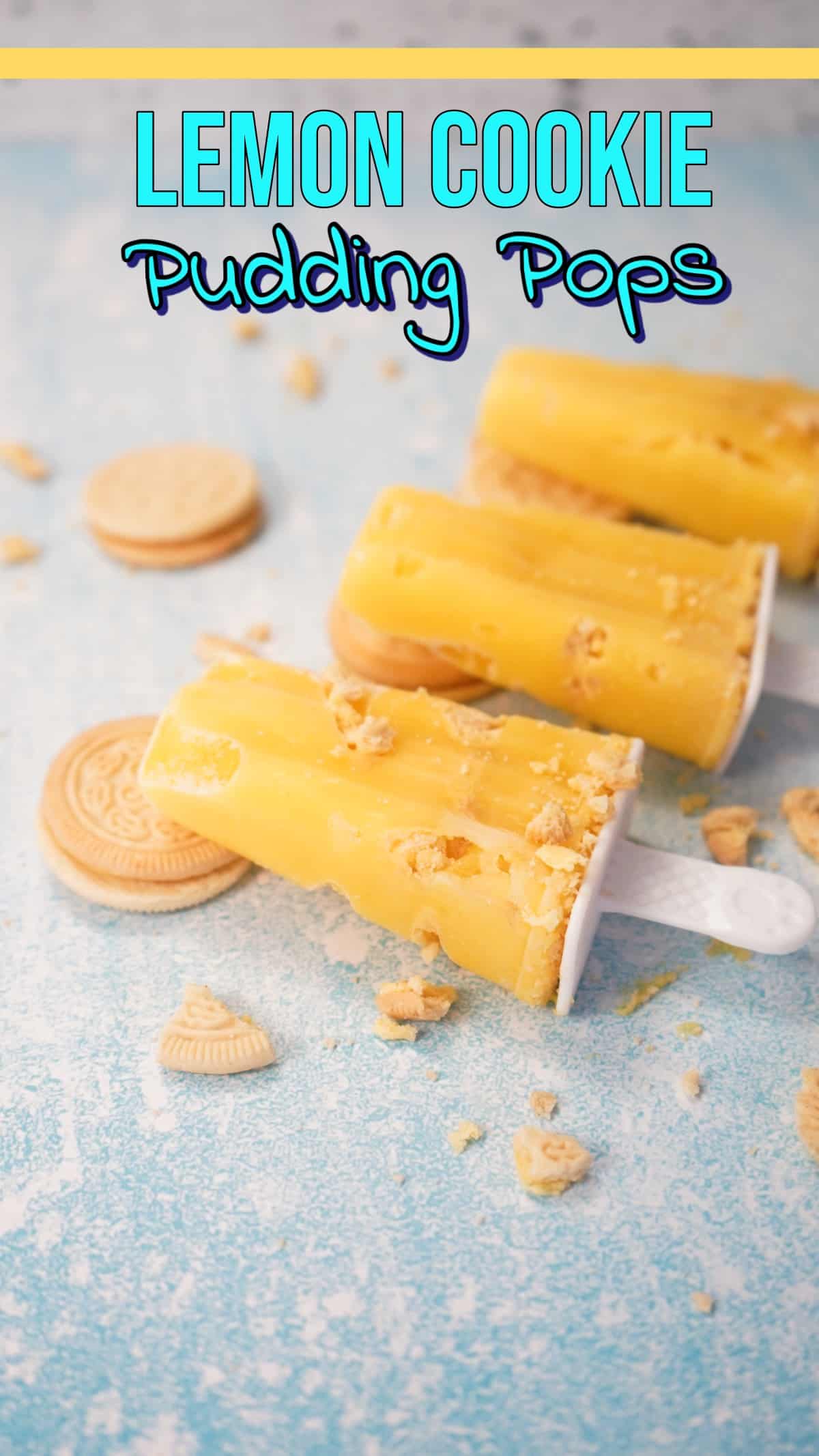 Lemon Cookie Pudding Pops with Title