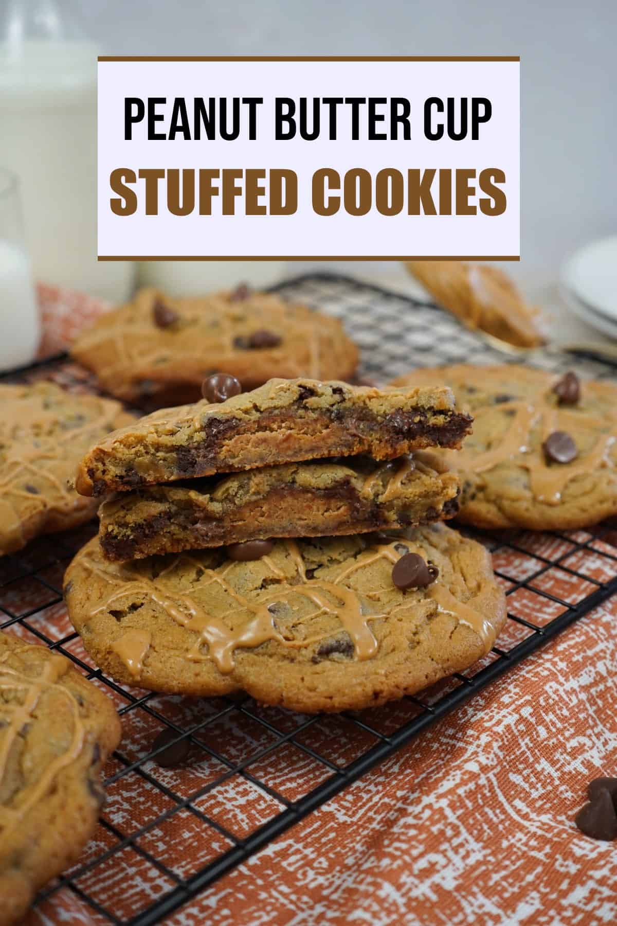 Peanut butter cup stuffed cookies with title. 