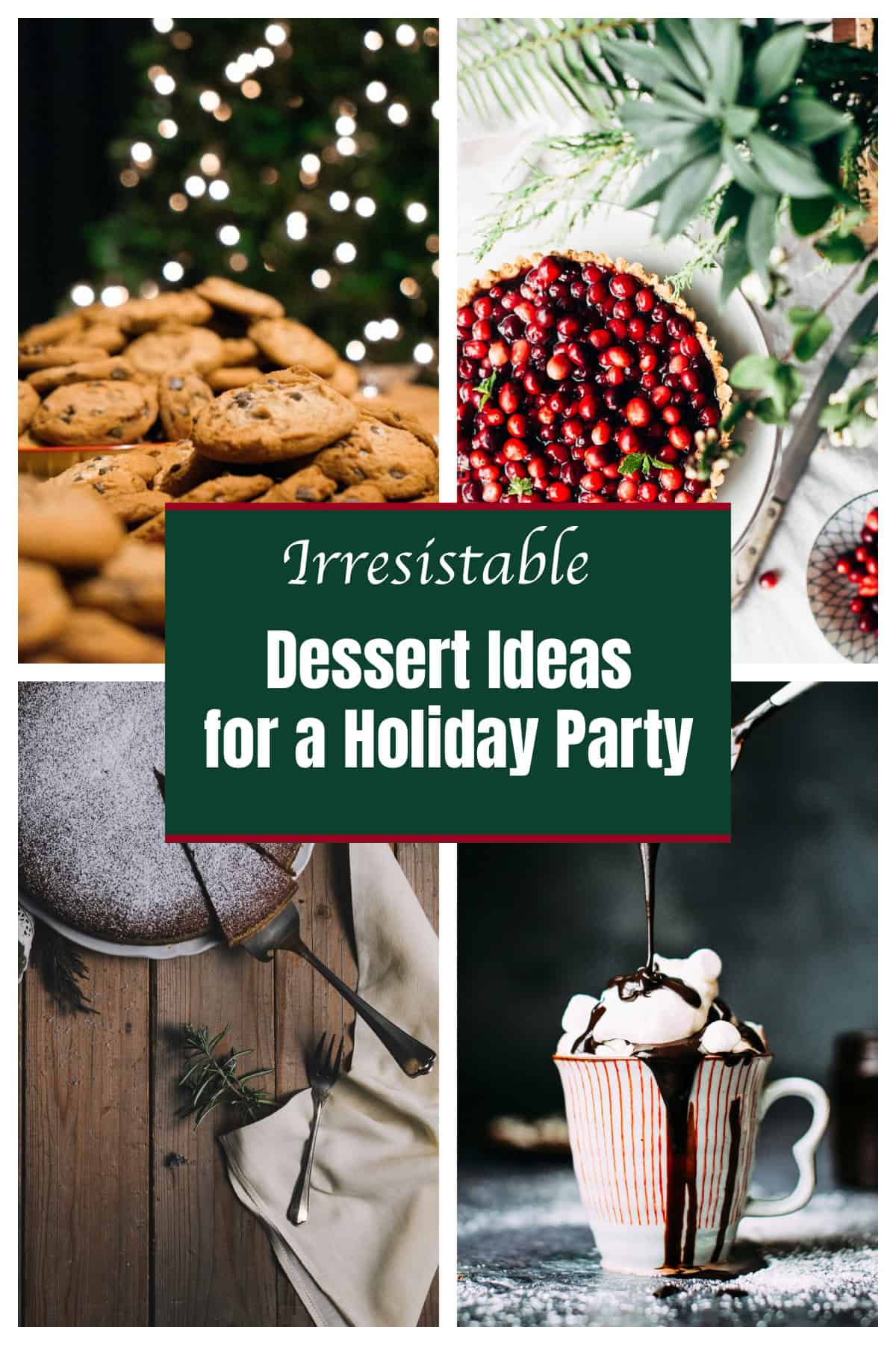 Dessert Ideas for Holiday Party PIN