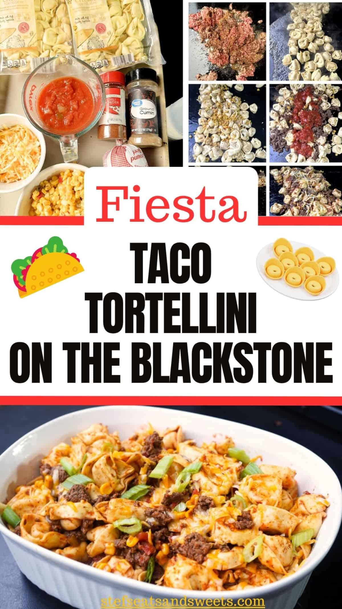 Fiesta Taco Tortellini on the Blackstone Collage