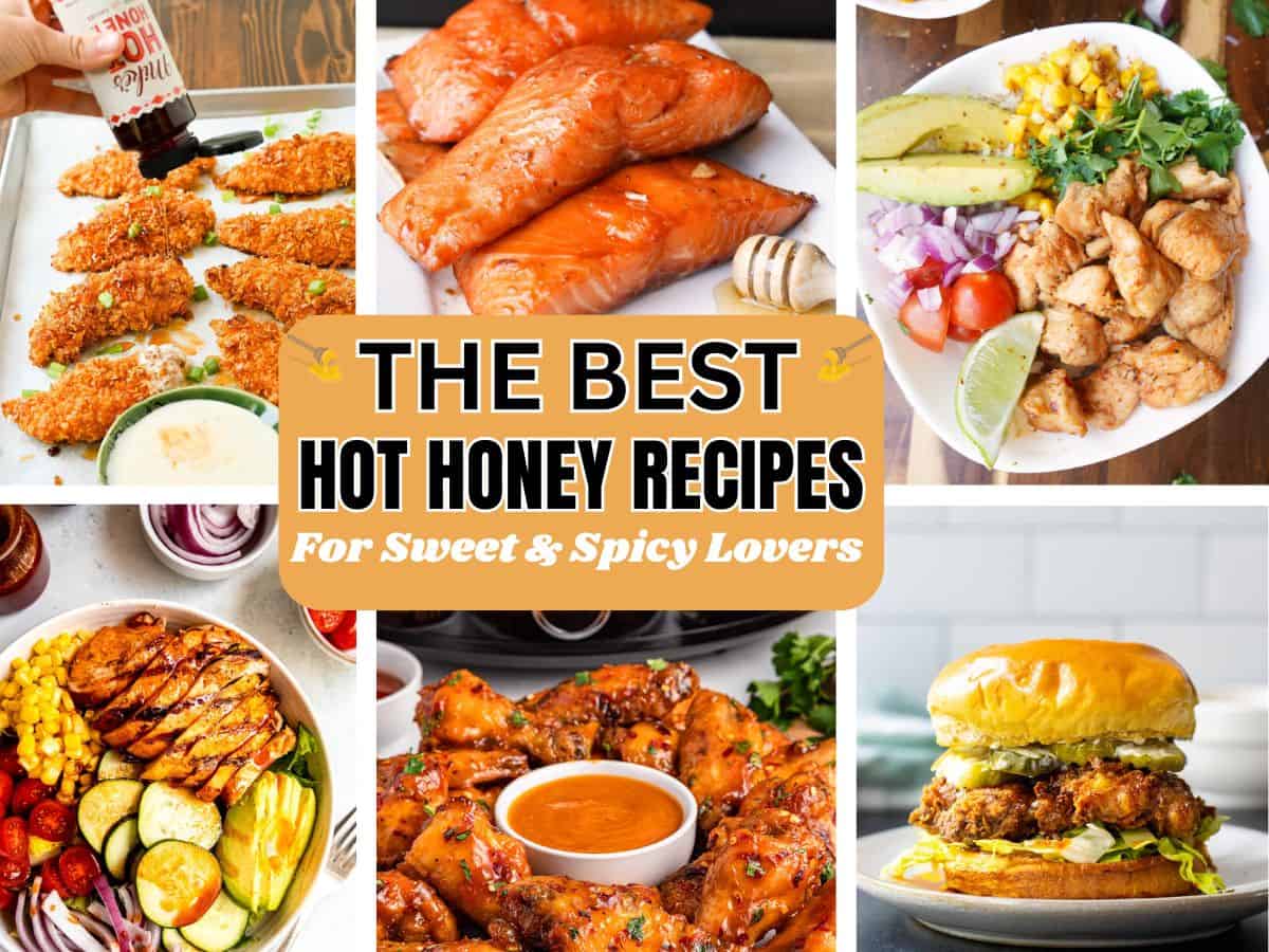the best hot honey recipes
